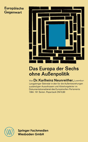 ISBN 9783322979285: Das Europa der Sechs ohne Außenpolitik