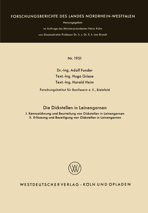 ISBN 9783322981271: Die Dickstellen in Leinengarnen - I. Kennzeichnung und Beurteilung von Dickstellen in Leinengarnen. II. Erfassung und Beseitigung von Dickstellen in Leinengarnen