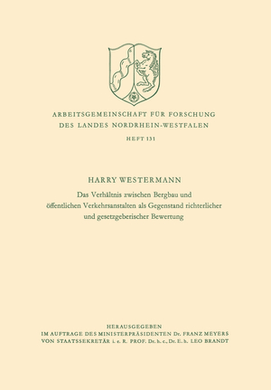 ISBN 9783322981646: Das Verhältnis zwischen Bergbau und öffentlichen Verkehrsanstalten als Gegenstand richterlicher und gesetzgeberischer Bewertung