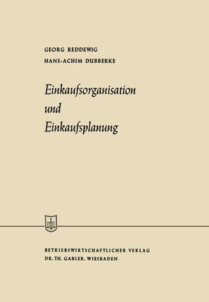 ISBN 9783322982698: Einkaufsorganisation und Einkaufsplanung