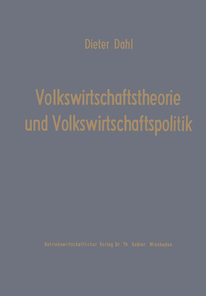 ISBN 9783322984081: Volkswirtschaftstheorie und Volkswirtschaftspolitik