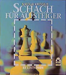 ISBN 9783328007654: Schach für Aufsteiger – 33 Lektionen