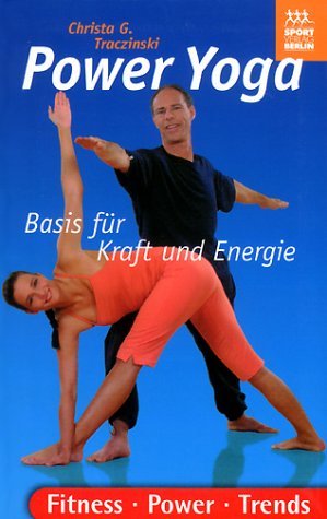 ISBN 9783328009245: Power-Yoga : Basis für Kraft und Energie