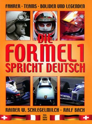 ISBN 9783328009535: Die Formel 1 spricht deutsch – Fahrer, Teams, Boliden und Legenden