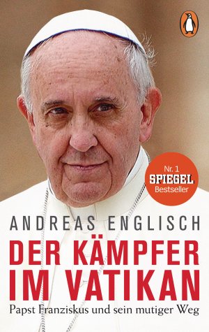 ISBN 9783328101499: Der Kämpfer im Vatikan - Papst Franziskus und sein mutiger Weg