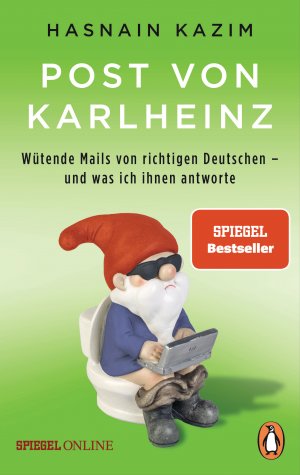 ISBN 9783328102724: Post von Karlheinz - Wütende Mails von richtigen Deutschen – und was ich ihnen antworte