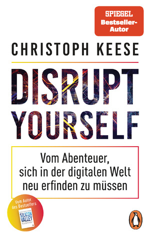 ISBN 9783328105268: Disrupt Yourself: Vom Abenteuer, sich in der digitalen Welt neu erfinden zu müssen