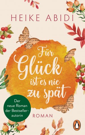 ISBN 9783328105534: Für Glück ist es nie zu spät - Roman - Der neue Roman der Bestsellerautorin