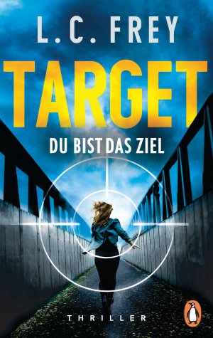 ISBN 9783328106272: Target. Du bist das Ziel – Thriller