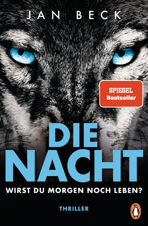 ISBN 9783328106678: Die Nacht – Wirst du morgen noch leben? - Thriller − Der rasante SPIEGEL-Bestseller!