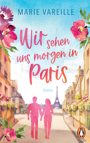 ISBN 9783328107279: Wir sehen uns morgen in Paris