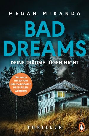 ISBN 9783328107545: BAD DREAMS – Deine Träume lügen nicht – Thriller − Der neue Thriller der internationalen Bestsellerautorin