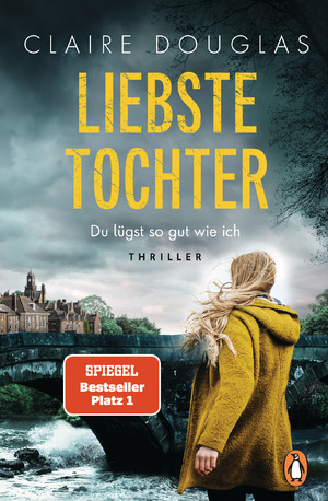 ISBN 9783328107668: Liebste Tochter – Du lügst so gut wie ich: Thriller