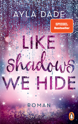 ISBN 9783328109303: Like Shadows We Hide