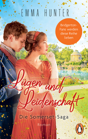 ISBN 9783328109471: Lügen und Leidenschaft. Die Somerset-Saga (3) - Roman − Bridgerton-Fans werden diese Reihe lieben