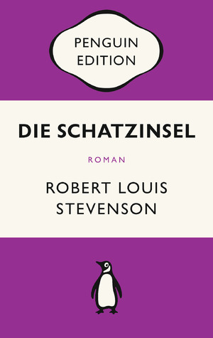 ISBN 9783328109792: Die Schatzinsel – Roman - Penguin Edition (Deutsche Ausgabe) – Die kultige Klassikerreihe – Klassiker einfach lesen