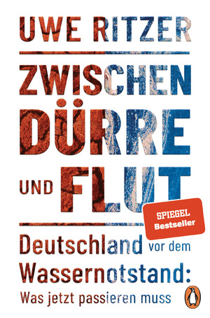 ISBN 9783328110286: Zwischen Dürre und Flut - Deutschland vor dem Wassernotstand: Was jetzt passieren muss