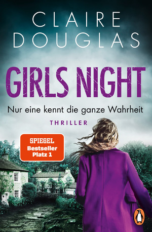 ISBN 9783328110378: Girls Night - Nur eine kennt die ganze Wahrheit - Thriller. Der neue Thriller der SPIEGEL-Nr.-1-Bestsellerautorin