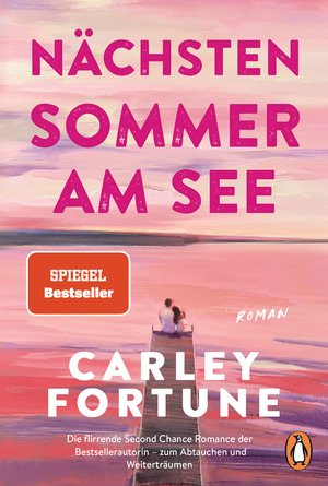 ISBN 9783328110941: Nächsten Sommer am See - Roman - Eine flirrende Second Chance Romance der Bestsellerautorin – zum Abtauchen und Weiterträumen