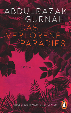 ISBN 9783328111023: Das verlorene Paradies - Roman. Nobelpreis für Literatur 2021