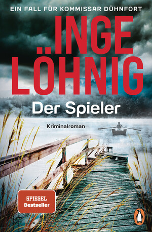 neues Buch – Inge Löhnig – Der Spieler (Dühnfort 10) | Ein Fall für Kommissar Dühnfort. Kriminalroman | Inge Löhnig | Taschenbuch | Ein Kommissar-Dühnfort-Krimi | 448 S. | Deutsch | 2024 | Penguin | EAN 9783328112297