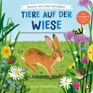 ISBN 9783328302100: Komm mit nach draußen! - Tiere auf der Wiese – Pappbilderbuch mit vielen Schiebern und Auszugsseiten ab 2 Jahren