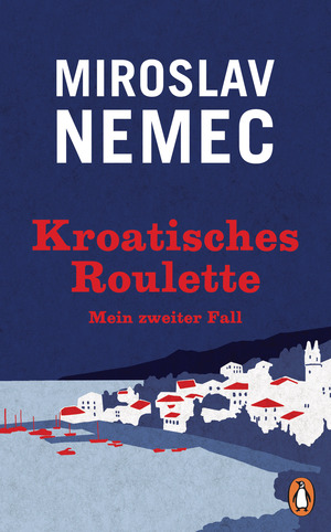 gebrauchtes Buch – Miroslav Nemec – Kroatisches Roulette - Mein zweiter Fall