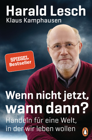 ISBN 9783328600213: Wenn nicht jetzt, wann dann? - Handeln für eine Welt, in der wir leben wollen