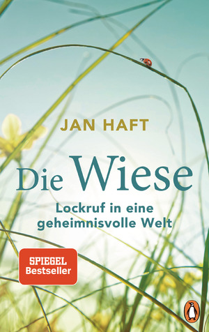 ISBN 9783328600664: Die Wiese – Lockruf in eine geheimnisvolle Welt - Von dem preisgekrönten Dokumentarfilmer, mit 32 Bildseiten