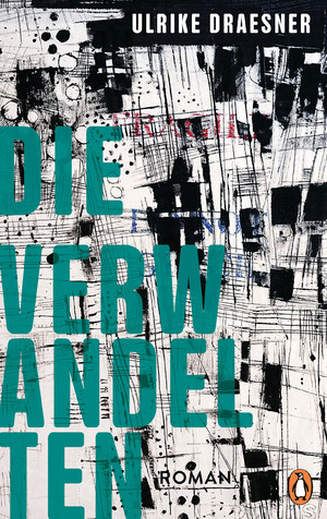gebrauchtes Buch – Ulrike Draesner – Die Verwandelten: Roman