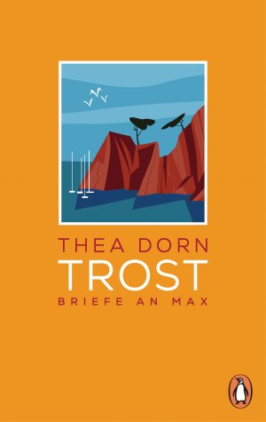 ISBN 9783328601739: Trost - Briefe an Max