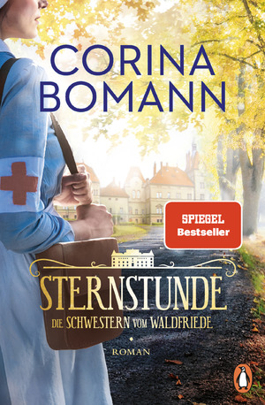 ISBN 9783328602057: Sternstunde - Die Schwestern vom Waldfriede - Roman. Der Beginn der mitreißenden historischen Saga – jeder Band ein Bestseller!