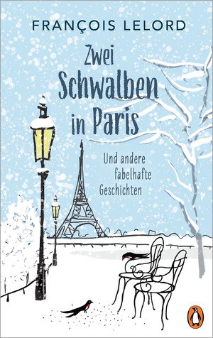 ISBN 9783328602330: Zwei Schwalben in Paris und andere fabelhafte Geschichten