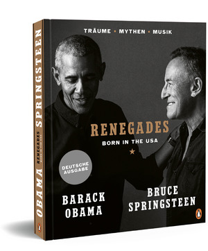 ISBN 9783328602439: Renegades - Born in the USA - Träume ? Mythen ? Musik - Besonders hochwertige Ausstattung mit exklusiven Fotos aus den Privatarchiven der Autoren