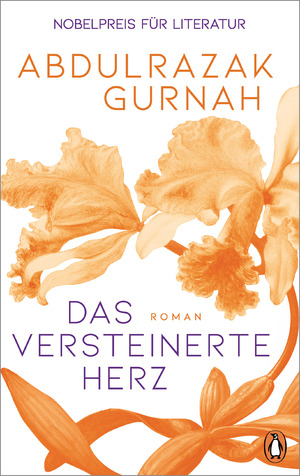 ISBN 9783328602675: Das versteinerte Herz: Roman. Nobelpreis für Literatur 2021