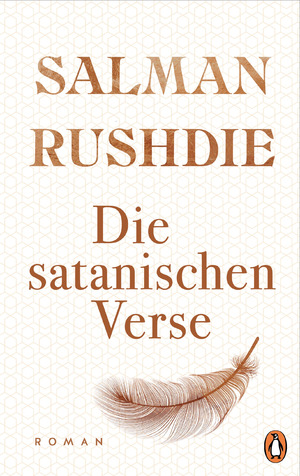 ISBN 9783328603047: Die satanischen Verse: Roman - „Ein Weltereignis und episches Meisterwerk.“ (Süddeutsche Zeitung) – Friedenspreis für Salman Rushdie 2023