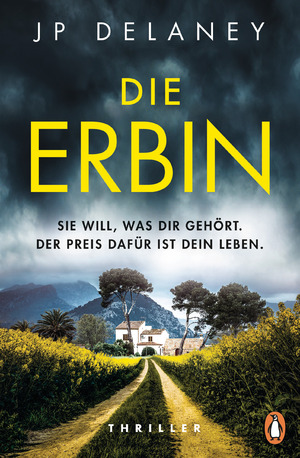 ISBN 9783328603672: Die Erbin - Sie will, was dir gehört. Der Preis dafür ist dein Leben.