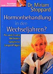 ISBN 9783332010824: Hormonbehandlung in den Wechseljahren ? - Pro und Contra, Methoden, Symptome, Langzeitfolgen --