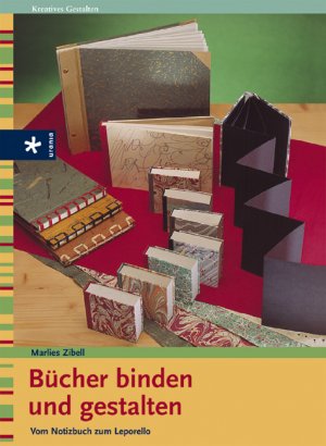 ISBN 9783332012101: Bücher binden und gestalten. Vom Notizbuch zum Leporello.