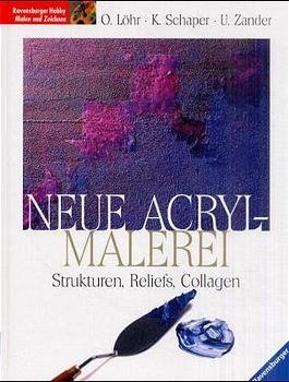 ISBN 9783332012590: Neue Acrylmalerei: Strukturen, Reliefs, Collagen