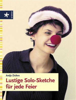 ISBN 9783332015409: Lustige Solo-Sketche für jede Feier