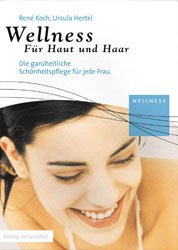 ISBN 9783333010694: Wellness für Haut und Haar