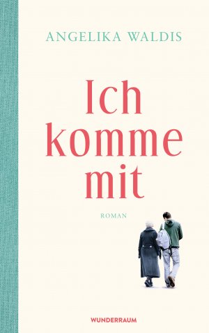 ISBN 9783336547975: Ich komme mit