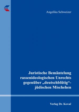 ISBN 9783339121707: Juristische Bemäntelung rassenideologischen Unrechts gegenüber „deutschblütig“-jüdischen Mischehen