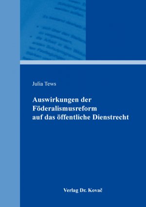 ISBN 9783339123527: Auswirkungen der Föderalismusreform auf das öffentliche Dienstrecht