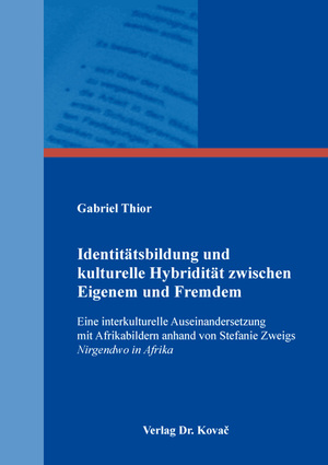 ISBN 9783339129321: Identitätsbildung und kulturelle Hybridität zwischen Eigenem und Fremdem – Eine interkulturelle Auseinandersetzung mit Afrikabildern anhand von Stefanie Zweigs Nirgendwo in Afrika