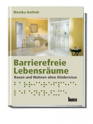 ISBN 9783345009273: Barrierefreie Lebensräume – Bauen und Wohnen ohne Hindernisse