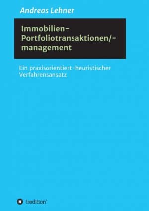 ISBN 9783347015401: Immobilien-Portfoliotransaktionen-/ management - Ein praxisorientiert-heuristischer Verfahrensansatz