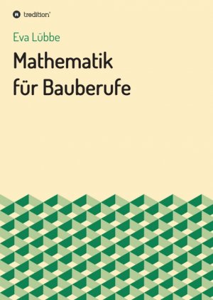 ISBN 9783347021877: Mathematik für Bauberufe