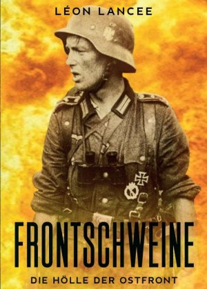 ISBN 9783347098961: Frontschweine - die Hölle der Ostfront